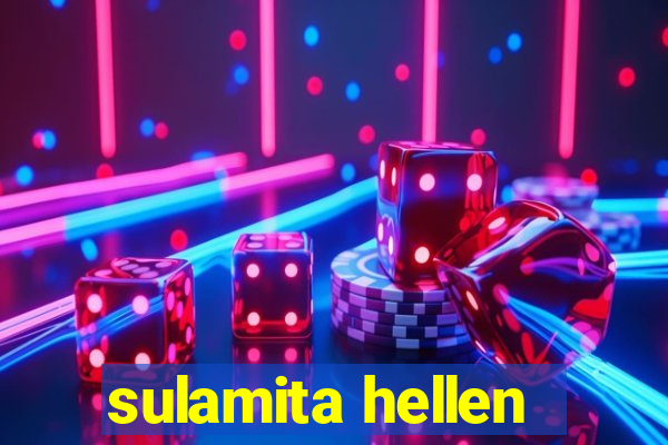 sulamita hellen